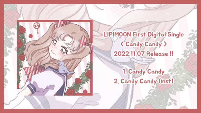 팬트리 크리에이터 지하 아이돌 리피문 (LIPIMOON), 첫 번째 싱글 「Candy Candy」 발매!